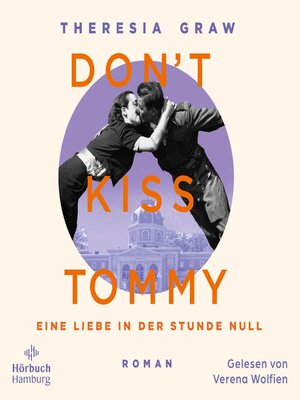 cover image of Don't kiss Tommy. Eine Liebe in der Stunde Null